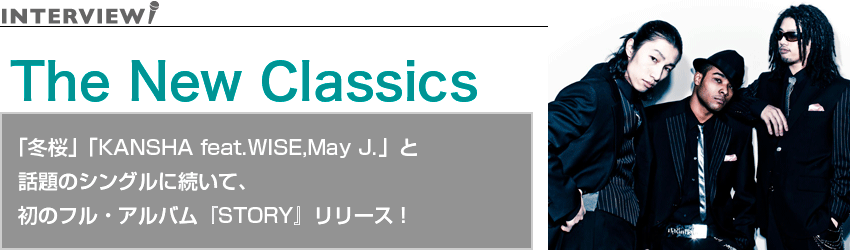 The New Classicsu~vuKANSHA feat.WISE,May J.vƘb̃VOɑāA ̃tEAowSTORYx[XI