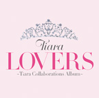 wLOVERS`Tiara Collaborations Album`x