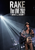 wRAKE The LIVE 2012 `f炵E`x